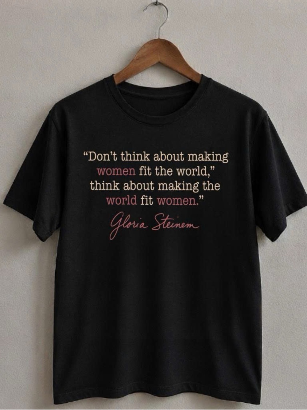 Feminist Icon Gloria Steinem Quote Shirt Women’s Rights Equality Tee